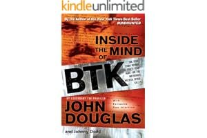 Inside the Mind of BTK: The True Story Behind the Thirty-Year Hunt for the Notorious Wichita Serial Killer book cover