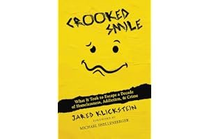 Crooked Smile: What It Took to Escape a Decade of Homelessness, Addiction, & Crime book cover