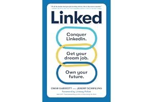 Linked: Conquer LinkedIn. Get Your Dream Job. Own Your Future. book cover