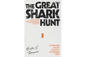 The Great Shark Hunt: Strange Tales from a Strange Time (The Gonzo Papers, #1) book cover