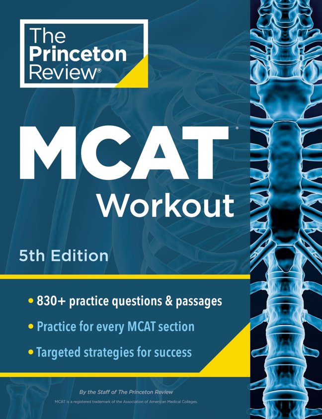 Princeton Review MCAT Workout, 5th Edition: 830+ Practice Questions & Passages for MCAT Scoring Success (Graduate School Test Preparation) book cover