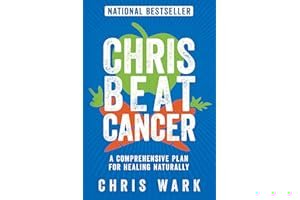 Chris Beat Cancer: A Comprehensive Plan for Healing Naturally book cover