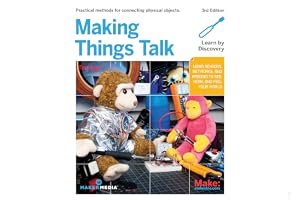 Making Things Talk: Using Sensors, Networks, and Arduino to see, hear, and feel your world book cover