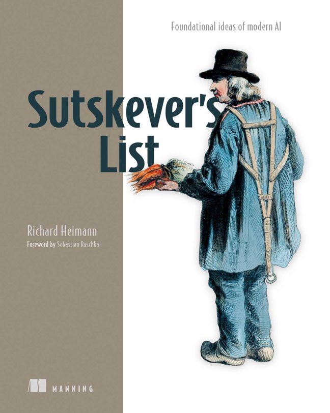 Sutskever's List: Foundational ideas of modern AI book cover