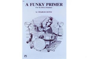 A Funky Primer for the Rock Drummer book cover