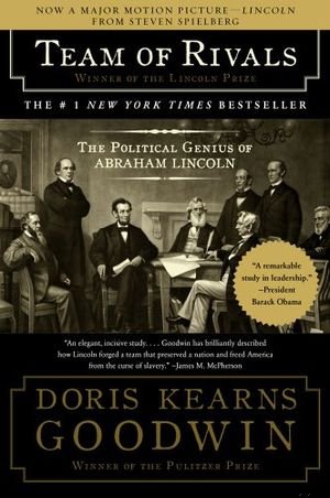 Team of Rivals: The Political Genius of Abraham Lincoln book cover