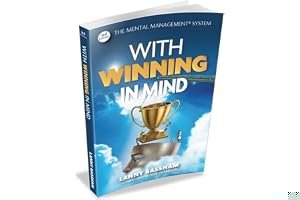 With Winning in Mind: The Mental Management System: An Olympic Champion's Success System book cover