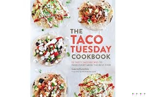 The Taco Tuesday Cookbook: 52 Tasty Taco Recipes to Make Every Week the Best Ever book cover