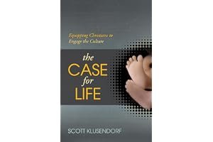 The Case for Life: Equipping Christians to Engage the Culture book cover
