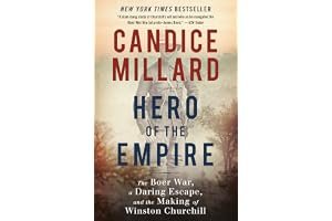 Hero of the Empire: The Boer War, a Daring Escape, and the Making of Winston Churchill book cover