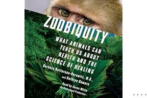 Zoobiquity: The Astonishing Connection Between Human and Animal Health book cover