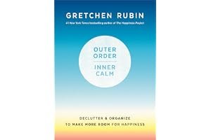 Outer Order, Inner Calm: Declutter & Organize to Make More Room for Happiness book cover