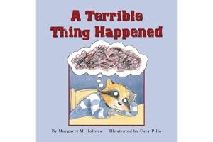 A Terrible Thing Happened A Story For Children Who Have Witnessed Violence Or Trauma book cover