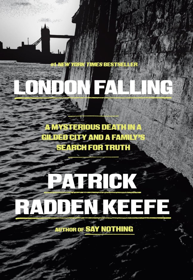 London Falling: A Mysterious Death in a Gilded City and a Family's Search for Truth book cover