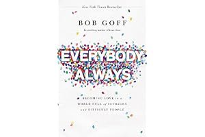 Everybody, Always: Becoming Love in a World Full of Setbacks and Difficult People book cover