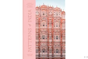 Patterns of India: A Journey Through Colors, Textiles, and the Vibrancy of Rajasthan book cover
