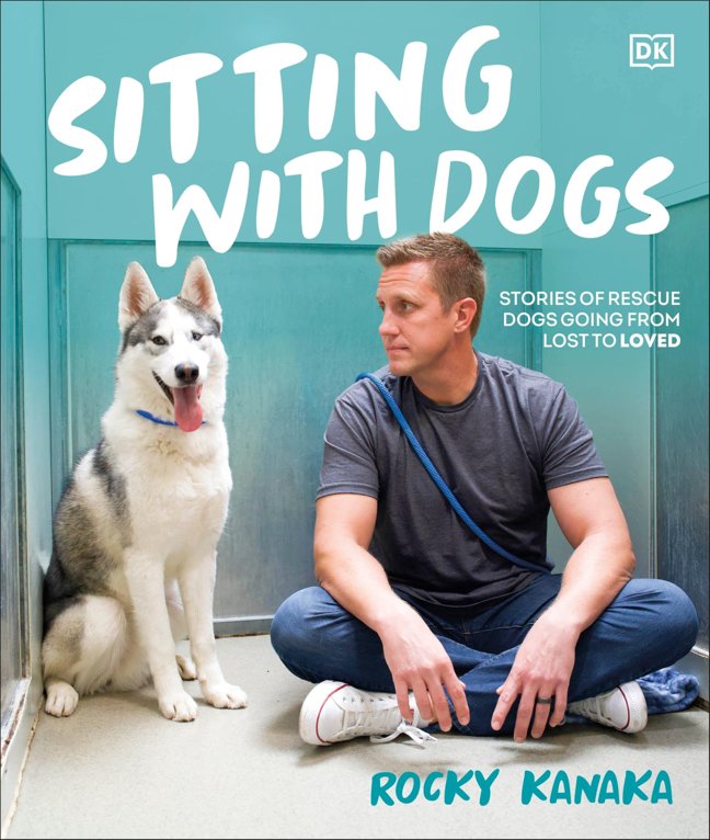 Sitting with Dogs: Stories of Rescue Dogs Going from Lost to Loved book cover