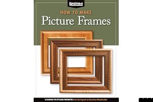 How to Make Picture Frames: 12 Simple to Stylish Projects from the Experts at American Woodworker book cover