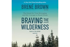 Braving the Wilderness: The Quest for True Belonging and the Courage to Stand Alone book cover