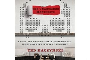 The Unabomber Manifesto: Brilliant Madman's Essay on Technology, Society, and the Future of Humanity book cover