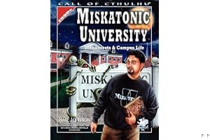 Miskatonic University: Dire Secrets & Campus Life (Call of Cthulhu RPG) book cover