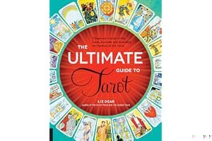 The Ultimate Guide to Tarot: A Beginner's Guide to the Cards, Spreads, and Revealing the Mystery of the Tarot book cover