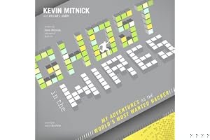Ghost in the Wires: My Adventures as the World's Most Wanted Hacker book cover