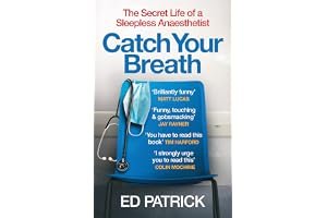 Catch Your Breath: The Secret Life of a Sleepless Anaesthetist book cover