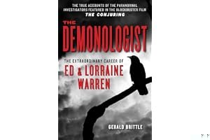 The Demonologist: The Extraordinary Career of Ed & Lorraine Warren book cover