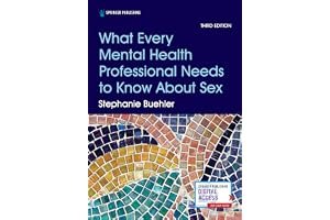 What Every Mental Health Professional Needs to Know About Sex, Third Edition book cover