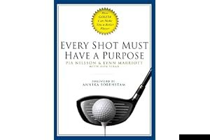 Every Shot Must Have a Purpose: How Golf54 Can Make You a Better Player book cover