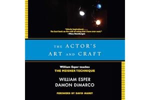 The Actor's Art and Craft: William Esper Teaches the Meisner Technique book cover