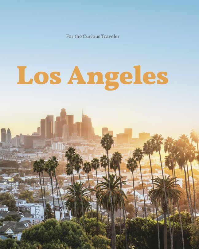 Los Angeles: For the Curious Traveler book cover