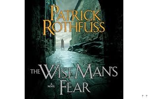 The Wise Man's Fear (The Kingkiller Chronicle, #2) book cover