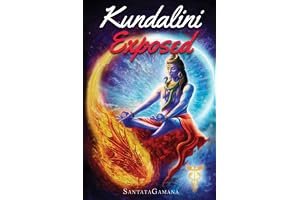 Kundalini Exposed: Disclosing the Cosmic Mystery of Kundalini. The Ultimate Guide to Kundalini Yoga & Kundalini Awakening (Real Yoga Book 3) book cover
