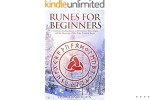 Runes for Beginners: A Guide to Reading Runes in Divination, Rune Magic, and the Meaning of the Elder Futhark Runes book cover