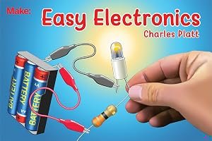 Easy Electronics (Make: Handbook) book cover