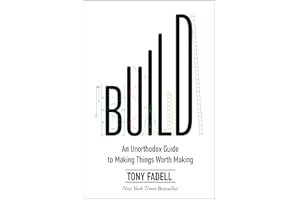 Build: An Unorthodox Guide to Making Things Worth Making book cover