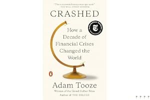 Crashed: How a Decade of Financial Crises Changed the World book cover