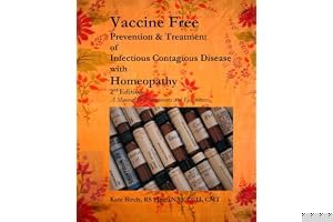 Vaccine Free: Prevention and Treatment of Infectious Contagious Disease with Homeopathy book cover