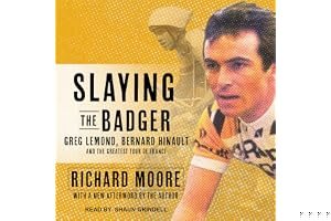 Slaying the Badger: Greg LeMond, Bernard Hinault, and the Greatest Tour de France book cover