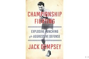 Championship Fighting: Explosive Punching and Aggressive Defense book cover