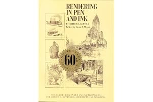 Rendering in Pen and Ink: The Classic Book on Pen and Ink Techniques for Artists, Illustrators, Architects, and Designers book cover