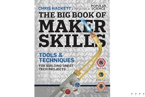 The Big Book of Maker Skills: Tools & Techniques for Building Great Tech Projects book cover