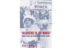 Belonging to the World: Women's Rights and American Constitutional Culture book cover