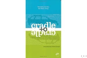 Cradle to Cradle: Remaking the Way We Make Things book cover