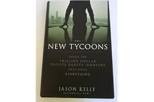 The New Tycoons: Inside the Trillion Dollar Private Equity Industry That Owns Everything (Bloomberg) book cover