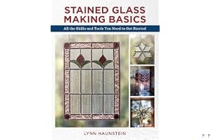 Stained Glass Making Basics: All the Skills and Tools You Need to Get Started book cover