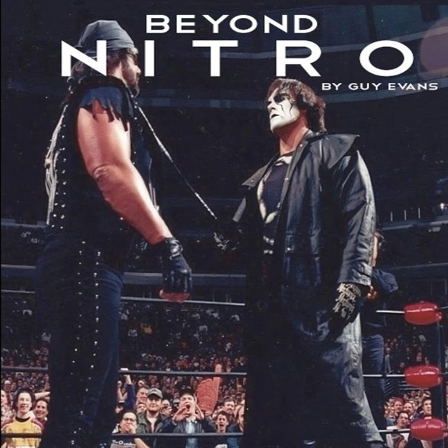 BEYOND NITRO: Untold Stories from the WCW era (NITRO Book Collection 2) book cover
