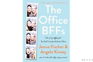 The Office BFFs: Tales of The Office from Two Best Friends Who Were There book cover